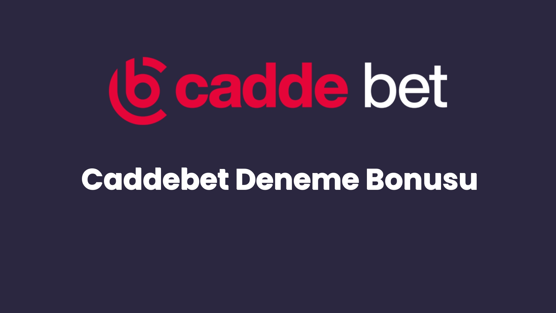 caddebet deneme bonusu 69