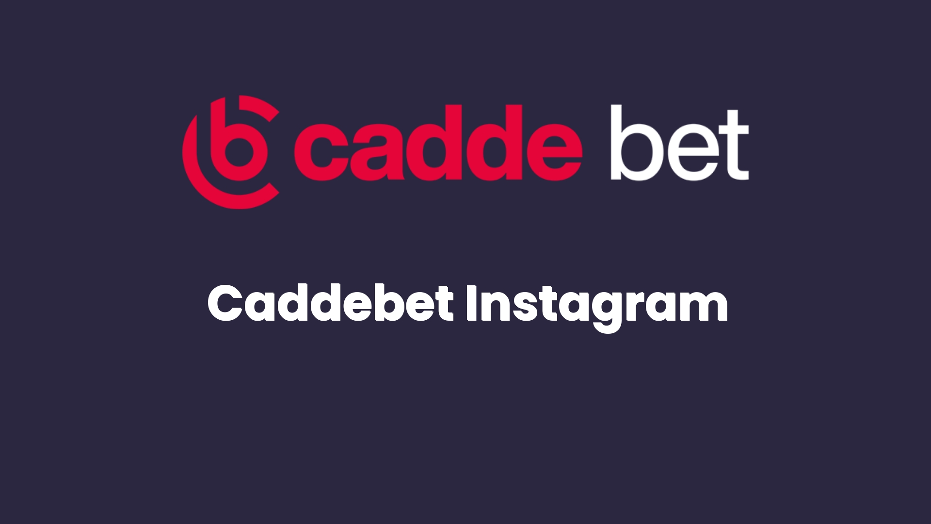 caddebet instagram 93