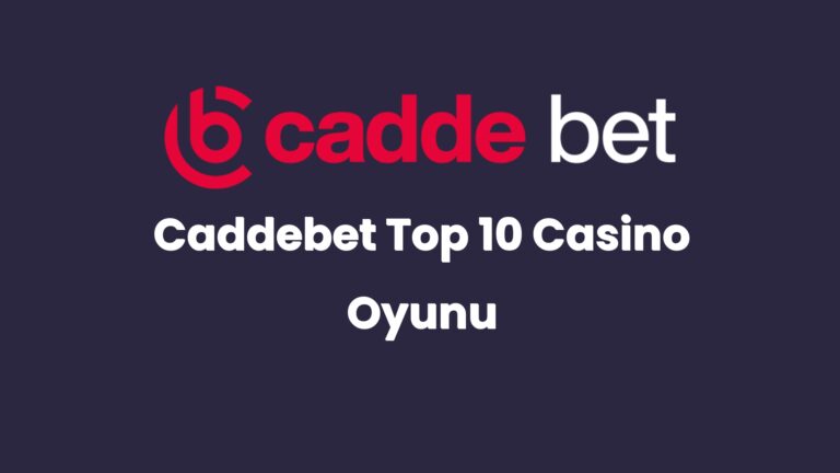 caddebet top 10 casino oyunu 77