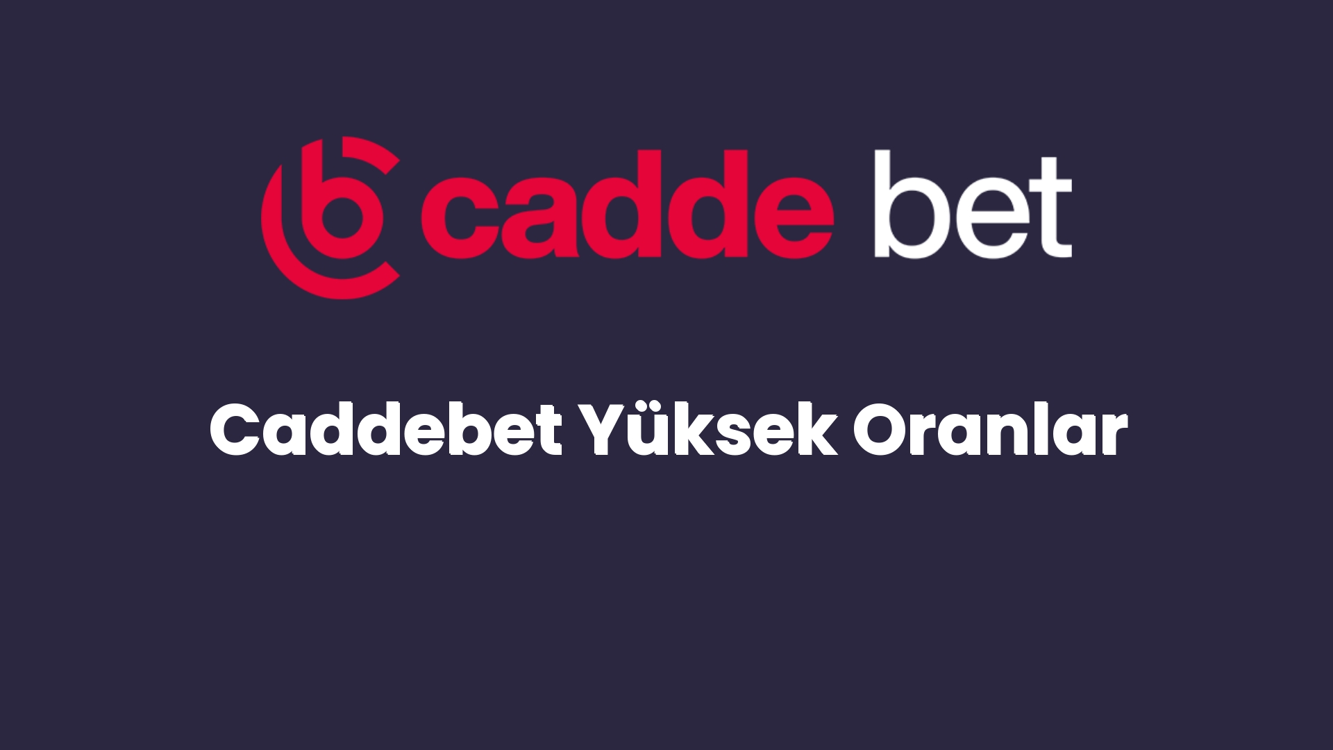 caddebet yuksek oranlar 71